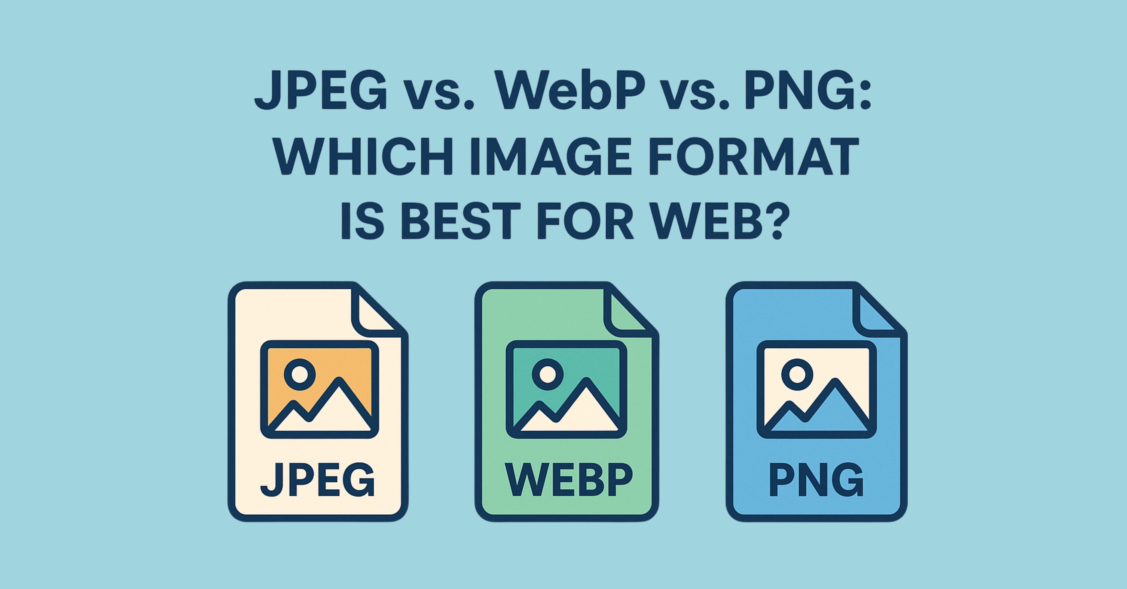 Comparison of JPEG, WebP and PNG image formats